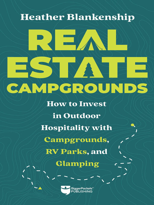 Title details for Real Estate Campgrounds by Heather Blankenship - Available
